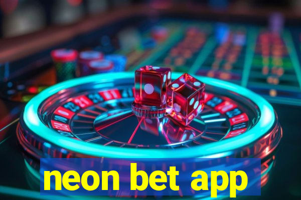 neon bet app