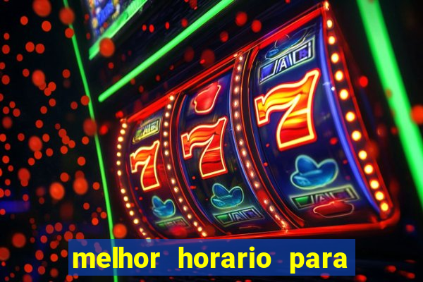 melhor horario para jogar spicy bet