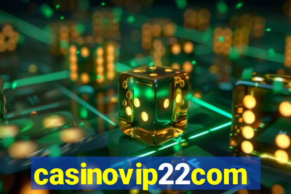 casinovip22com