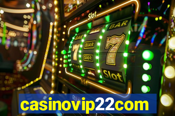 casinovip22com