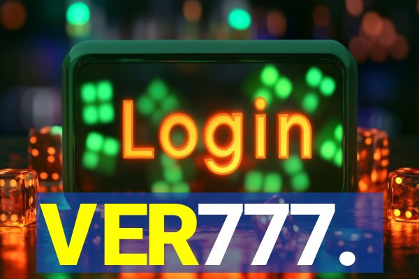 VER777.