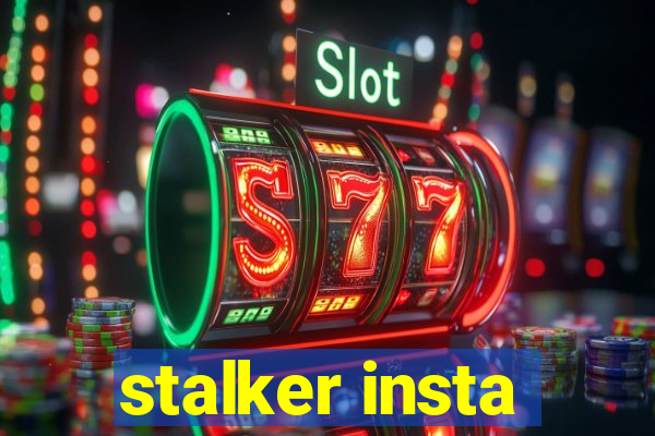 stalker insta