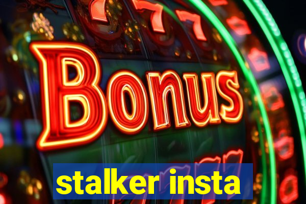 stalker insta