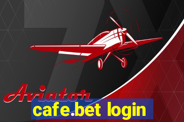 cafe.bet login