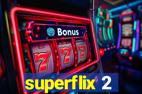 superflix 2