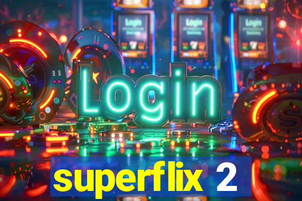 superflix 2