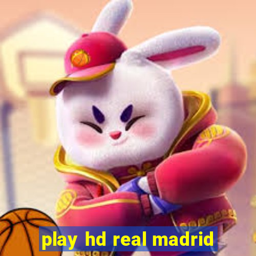 play hd real madrid