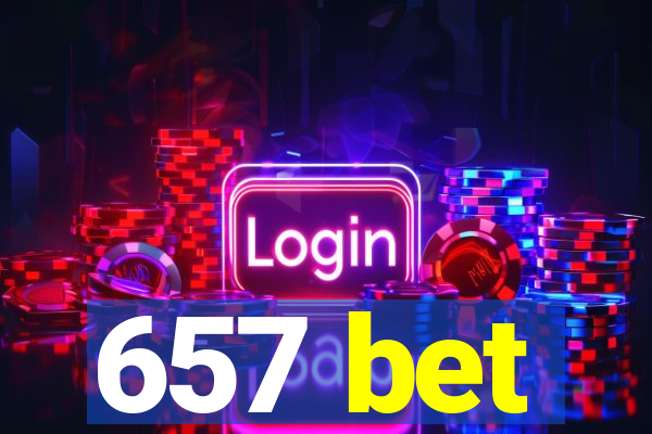 657 bet