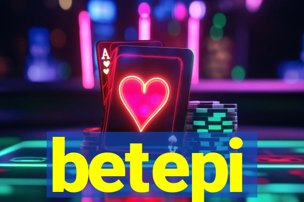 betepi