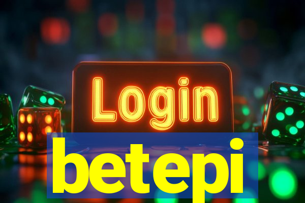 betepi