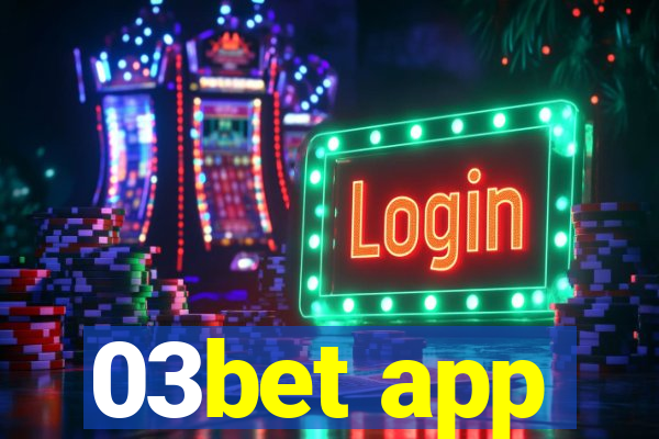 03bet app