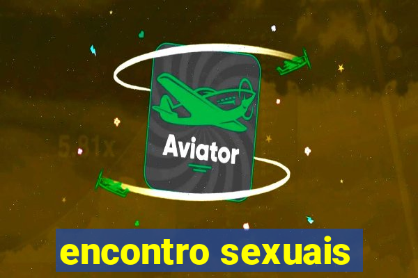 encontro sexuais