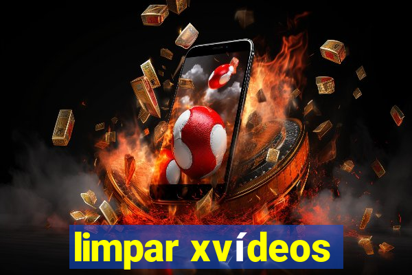 limpar xvídeos