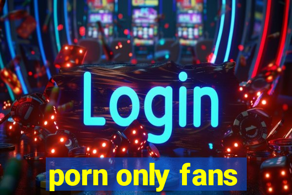 porn only fans