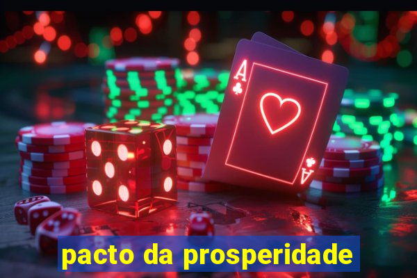 pacto da prosperidade