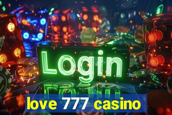 love 777 casino