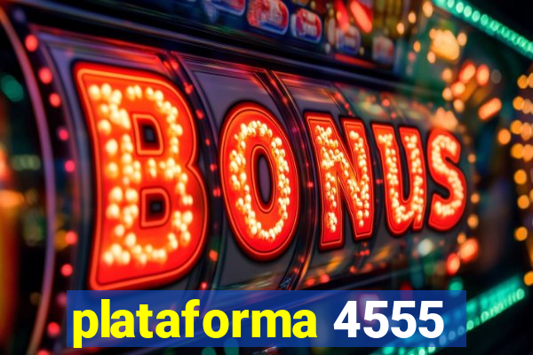 plataforma 4555