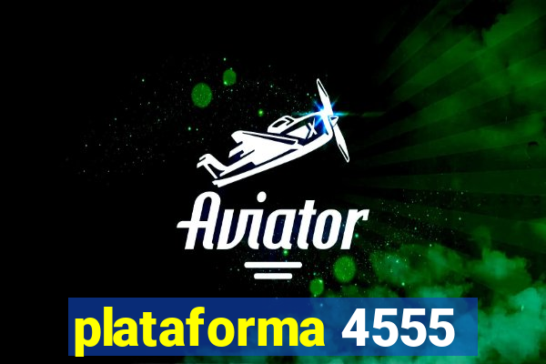 plataforma 4555