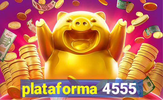 plataforma 4555