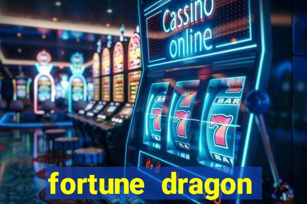 fortune dragon ganho certo