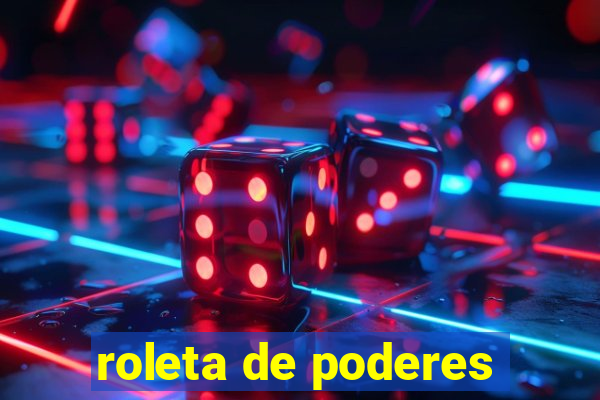 roleta de poderes