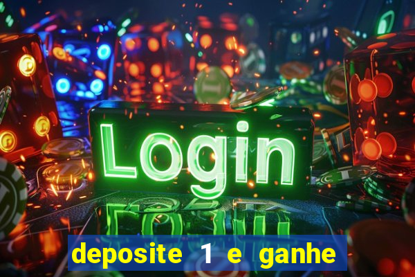 deposite 1 e ganhe 10 vai de bet