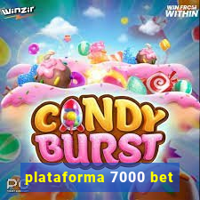 plataforma 7000 bet