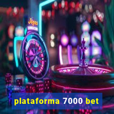 plataforma 7000 bet