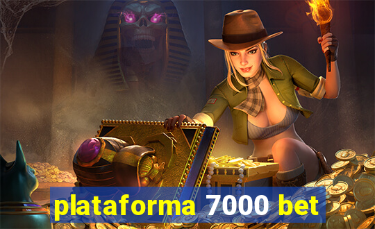 plataforma 7000 bet