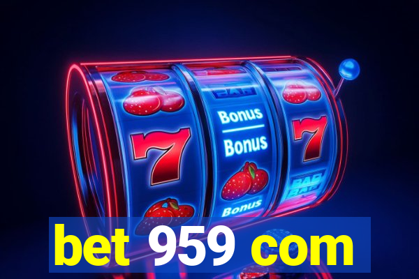 bet 959 com