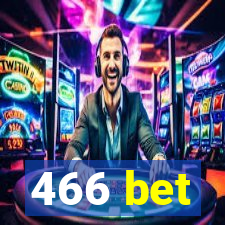 466 bet