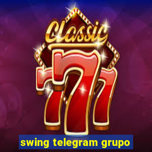 swing telegram grupo