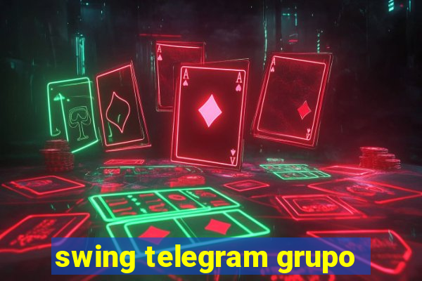 swing telegram grupo