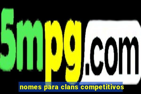 nomes para clans competitivos