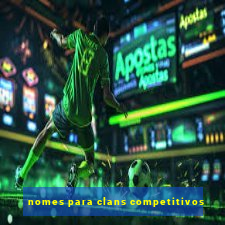 nomes para clans competitivos