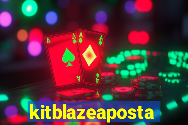 kitblazeaposta