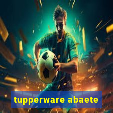 tupperware abaete