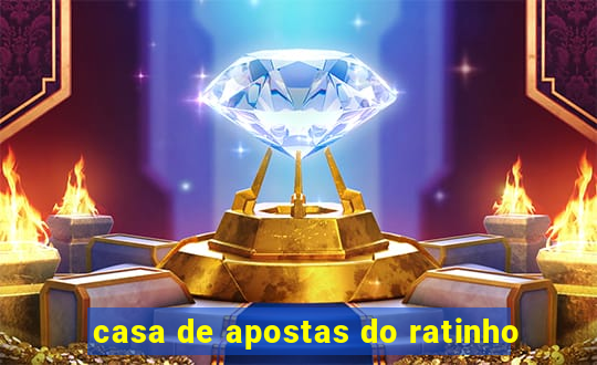 casa de apostas do ratinho