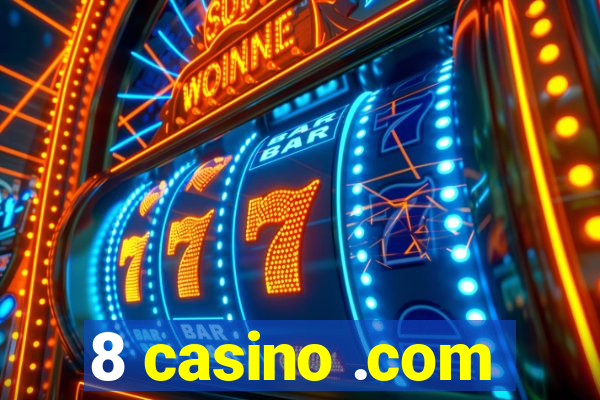 8 casino .com