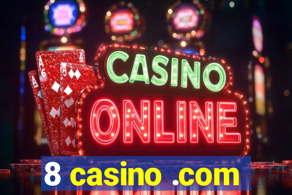 8 casino .com