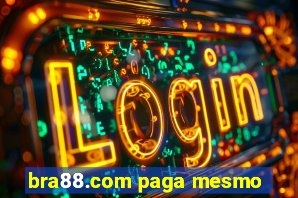 bra88.com paga mesmo