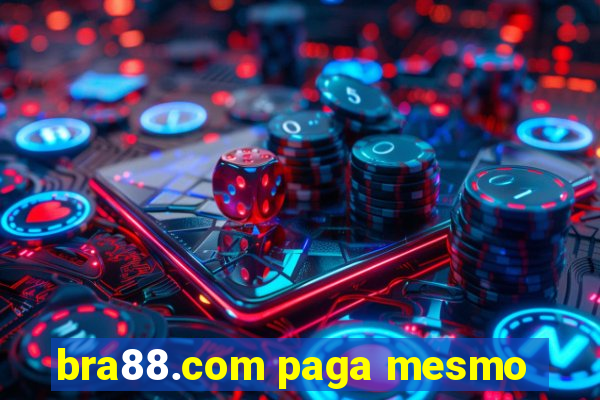 bra88.com paga mesmo