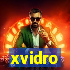 xvidro