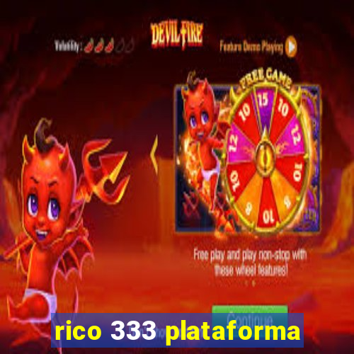 rico 333 plataforma