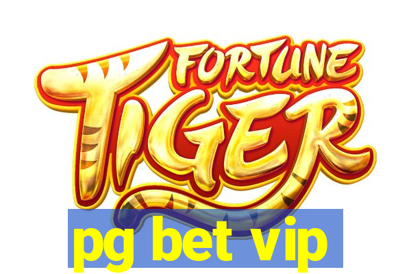 pg bet vip