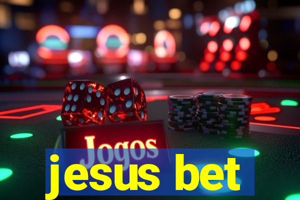 jesus bet