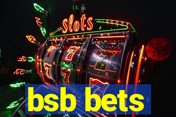 bsb bets