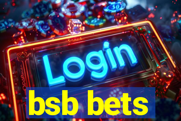 bsb bets