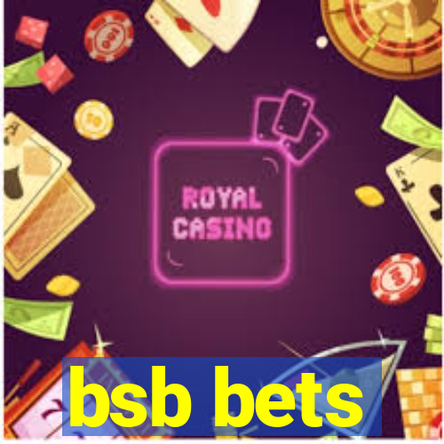 bsb bets