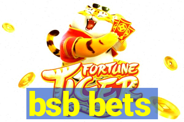 bsb bets